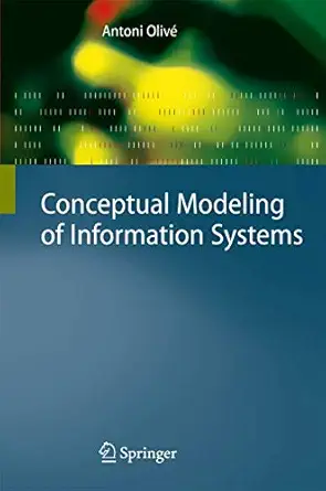 conceptual modeling of information systems 1st edition antoni oliva c 3540393897, 978-3540393894