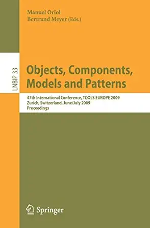 objects components models and patterns 47th international conference tools europe 2009 zurich switzerland