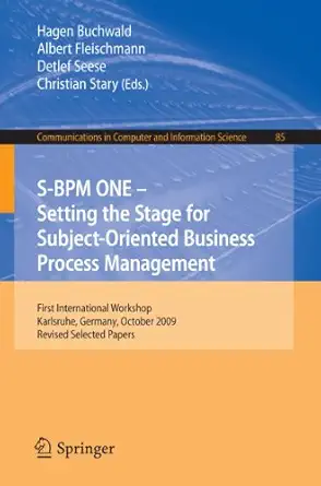s bpm one setting the stage for subject oriented business process management first international workshop