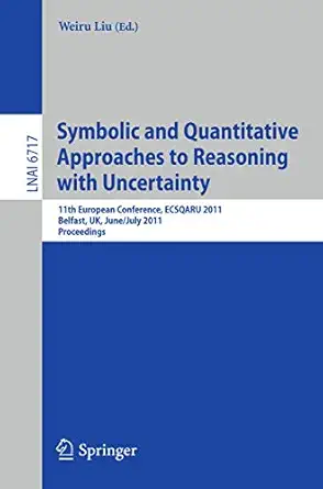 symbolic and quantitative approaches to reasoning with uncertainty 11th european conference ecsqaru 2011