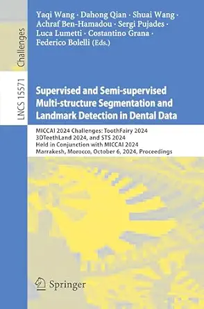 supervised and semi supervised multi structure segmentation and landmark detection in dental data 1st edition