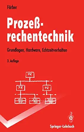 prozea rechentechnik grundlagen hardware echtzeitverhalten 1st edition georg fa rber 3540580298,