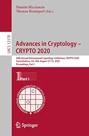 advances in cryptology a crypto 2020 40th annual international cryptology conference crypto 2020 santa