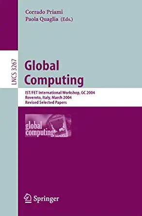 global computing ist/fet international workshop gc 2004 rovereto italy march 9 12 2004 revised selected