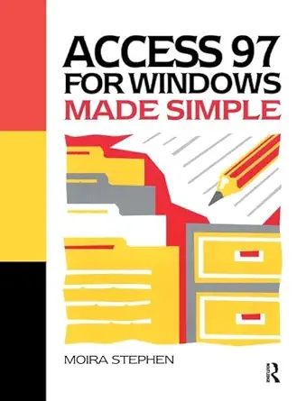 access 97 for windows made simple 1st edition moira stephen 1138436216, 978-1138436213