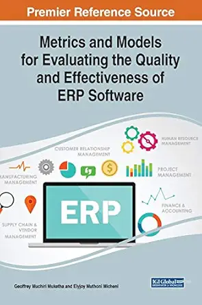 metrics and models for evaluating the quality and effectiveness of erp software 1st edition geoffrey muchiri