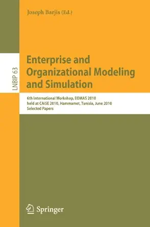 enterprise and organizational modeling and simulation 6th international workshop eomas 2010 held at caise