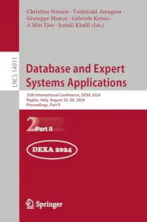 database and expert systems applications 35th international conference dexa 2024 naples italy august 26a 28