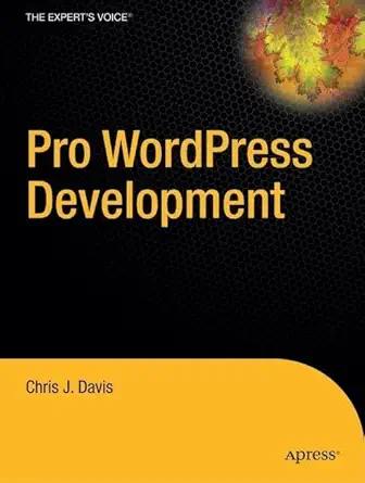 pro wordpress development 1st edition chris j davis 159059715x, 978-1590597156