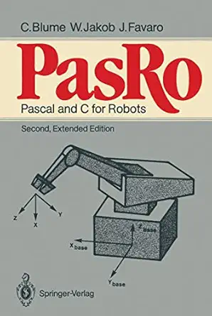 pasro pascal and c for robots 1st edition christian blume ,wifried jakob ,john favaro 3540180931,