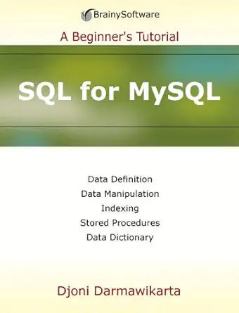 sql for mysql a beginners tutorial 1st edition djoni darmawikarta 098083967x, 978-0980839678