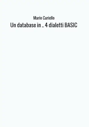 un database in 4 dialetti basic 1st edition mario curiello 8826412928, 978-8826412924