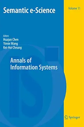 semantic e science 1st edition huajun chen ,yimin wang ,kei hoi cheung 1441959025, 978-1441959027