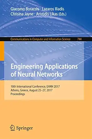 engineering applications of neural networks 18th international conference eann 2017 athens greece august 25a