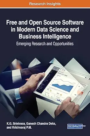 free and open source software in modern data science and business intelligence emerging research and