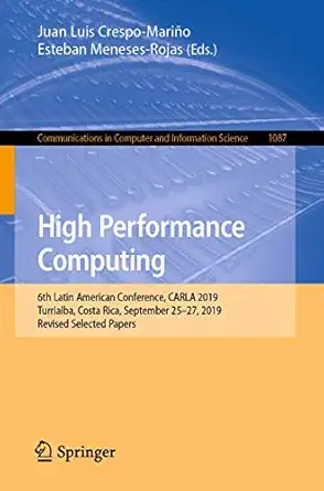high performance computing 6th latin american conference carla 2019 turrialba costa rica september 25a 27