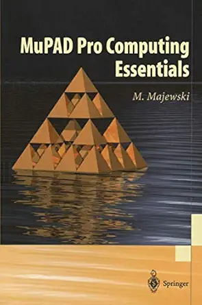 mupad pro computing essentials 1st edition miroslaw majewski 3540435743, 978-3540435747