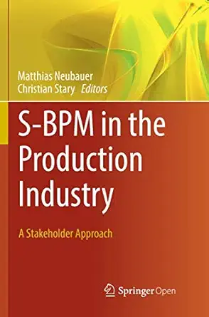 s bpm in the production industry a stakeholder approach 1st edition matthias neubauer ,christian stary