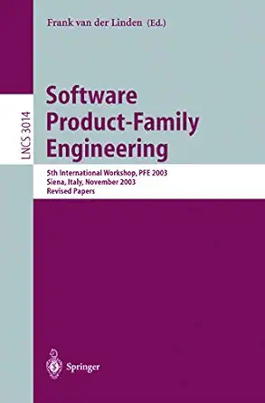 software product family engineering 5th international workshop pfe 2003 siena italy november 4 6 2003 revised