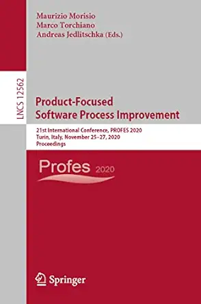 product focused software process improvement 21st international conference profes 2020 turin italy november