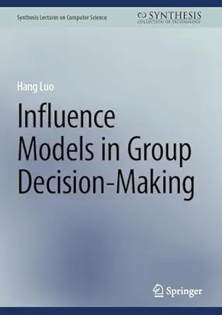 influence models in group decision making 1st edition hang luo 3032013518, 978-3032013514