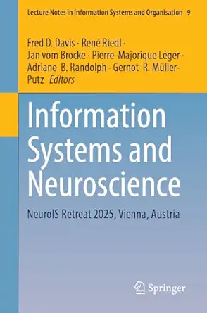 information systems and neuroscience neurois retreat 2025 vienna austria 1st edition fred d davis ,rena c