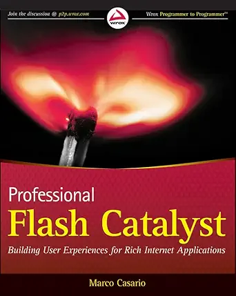 professional flsh cast building user experiences for rich internet applications 1st edition marco casario