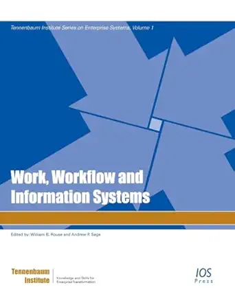 work workflow and information systems 1st edition william b rouse ,andrew p sage 1586037692, 978-1586037697