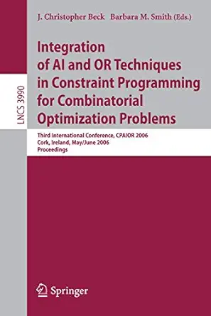 integration of ai and or techniques in constraint programming for combinatorial optimization problems third