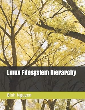 linux filesystem hierarchy 1st edition binh nguyen 1707233292, 978-1707233298