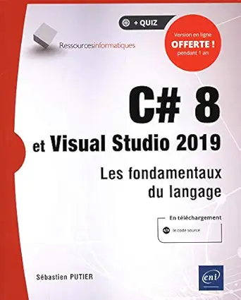 c# 8 et visual studio 2019 les fondamentaux du langage 1st edition sa c bastien putier 2409022804,