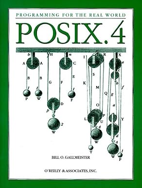 posix 4 programmers guide programming for the real world 1st edition bill gallmeister 1565920740,