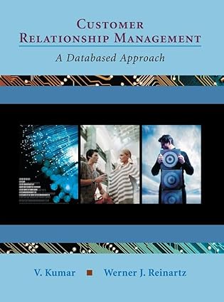 customer relationship management a databased approach 1st edition v kumar ,werner j reinartz 0471271330,