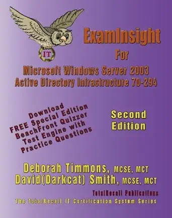 examinsight for mcp/mcse exam 70 294 windows server 2003 certification planning implementing and maintaining