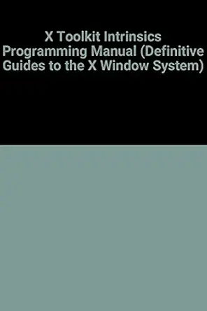 x toolkit intrinsics programming manual standard ed 4th ed 1st edition adrian nye ,tim o\\\\\\\'reilly