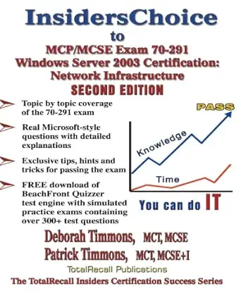 insiderschoice to mcp/mcse exam 70 291 windows server 2003 certification managing and maintaining a microsoft