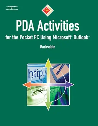 10 hour series pda activities for the pocket pc using microsoft outlook 1st edition karl barksdale