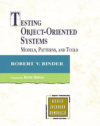 testing object oriented systems models patterns and tools 1st edition robert binder 0201809389, 978-0201809381