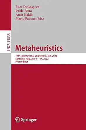 metaheuristics 14th international conference mic 2022 syracuse italy july 11a 14 2022 proceedings 1st edition
