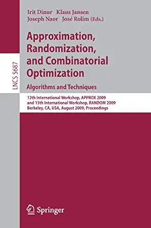 approximation randomization and combinatorial optimization algorithms and techniques 12th international