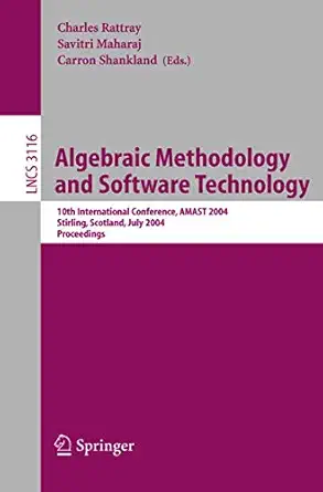 algebraic methodology and software technology 10th international conference amast 2004 stirling scotland uk