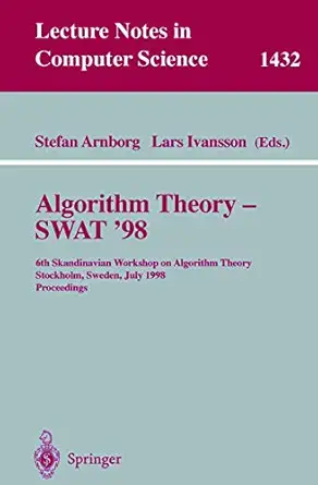 algorithm theory swat98 6th scandinavian workshop on algorithm theory stockholm sweden july 8 10 1998