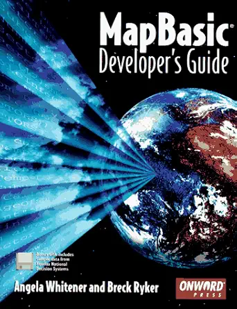 mapbasic developers guide 1st edition angela whitener ,breck ryker 1566901138, 978-1566901130