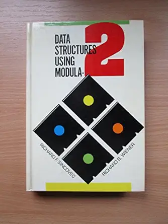 data structures using modula 2 1st edition richard f sincovec ,richard s wiener 047181489x, 978-0471814894