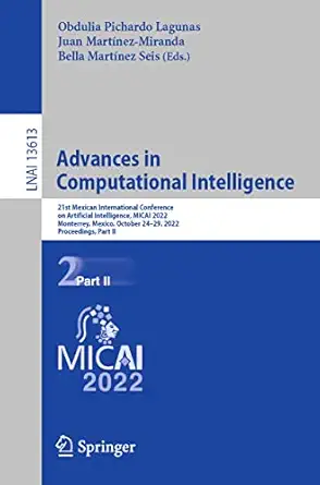 advances in computational intelligence 21st mexican international conference on artificial intelligence micai