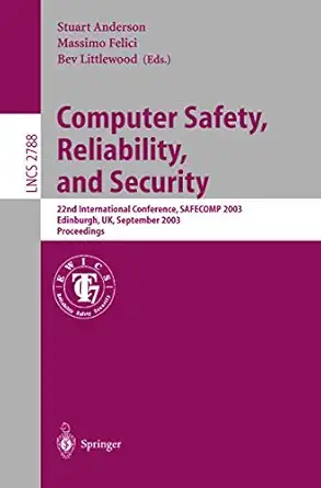 computer safety reliability and security 22nd international conference safecomp 2003 edinburgh uk september