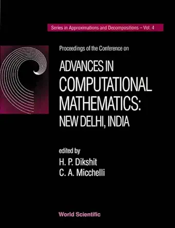 advances in computational mathematics 1st edition h p dikshit 9810216335, 978-9810216337