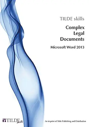 microsoft word 2013 complex legal documents 1st edition the tilde group 0734608632, 978-0734608635