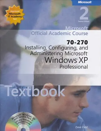 installing configuring and administering microsoft windows xp professional 1st edition microsoft learning