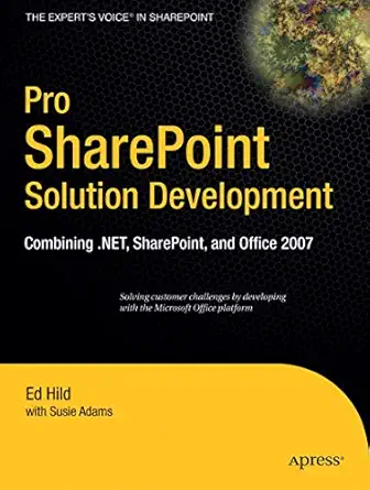pro sharepoint solution development combining net sharepoint and office 2007 1st edition ed hild ,susie adams